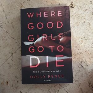 Where Bad Girls Go to Fall & Where Bad girls go to fall.